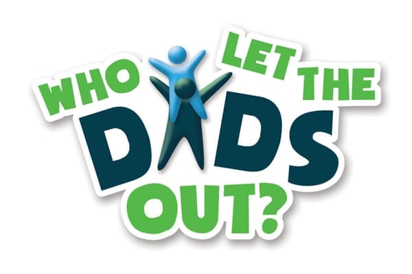 Read more about the article Who let the Dads out?